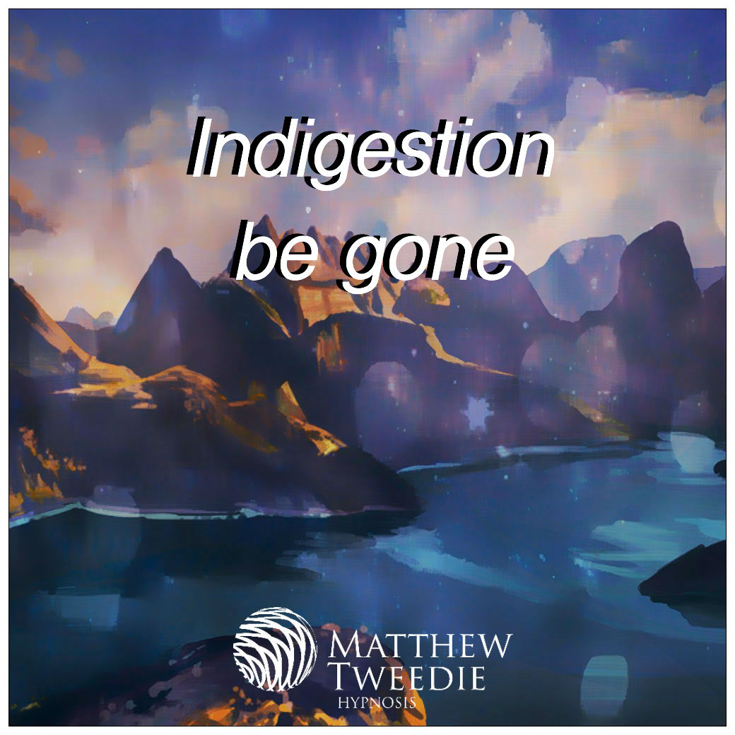Indigestion be gone hypnosis