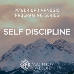 Power Up: Self Discipline - Mind Programming