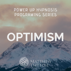 Power up ; Optimism - Mind Programming