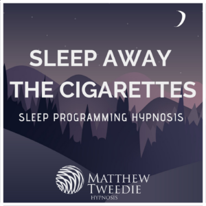 Sleep Away the Cigarettes ; Sleep Programming Hypnosis